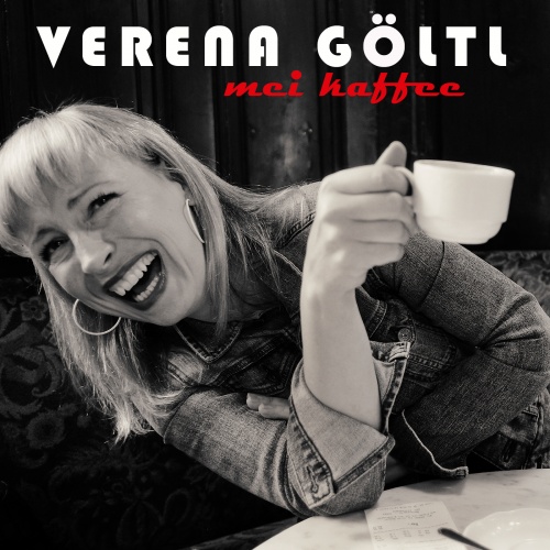 Verena Göltl - Mei Kaffee (Single)