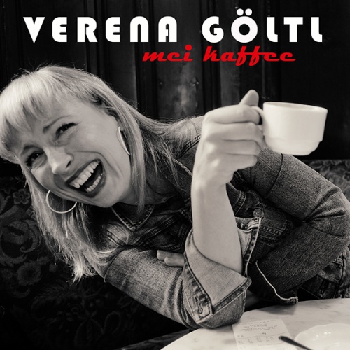 Verena Göltl & Band _MEI KAFFEE_elektrische Single, 2016